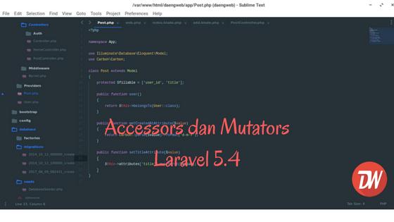 Accessors dan Mutators Laravel 5.4