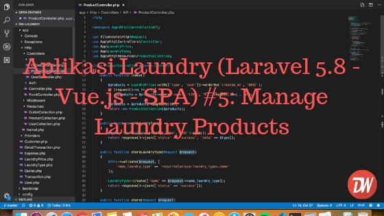 Aplikasi Laundry (Laravel 5.8 - Vue.js - SPA) #5: Manage Laundry Products