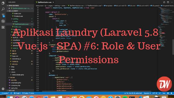 Aplikasi Laundry (Laravel 5.8 - Vue.js - SPA) #6: Role & User Permissions