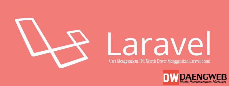 Cara Menggunakan TNTSearch Driver Menggunakan Laravel Scout