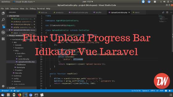 Fitur Upload Progress Bar Idikator Vue Laravel