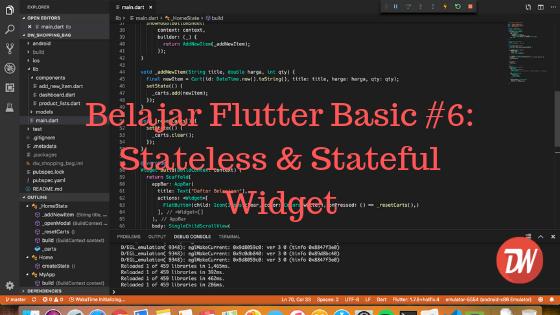 Belajar Flutter Basic #6: Stateless & Stateful Widget