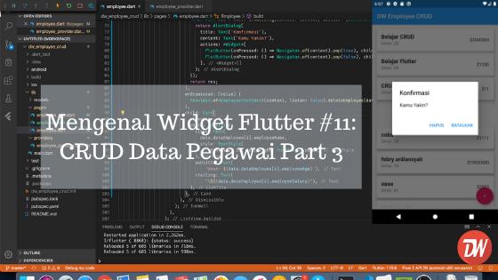 Mengenal Widget Flutter #11: CRUD Data Pegawai Part 3