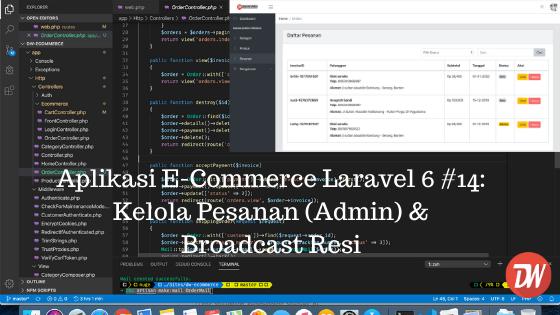 Aplikasi E-Commerce Laravel 6 #14: Kelola Pesanan (Admin) & Broadcast Resi
