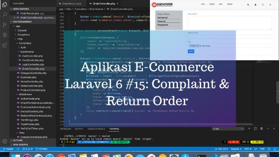 Aplikasi E-Commerce Laravel 6 #15: Complaint & Return Order