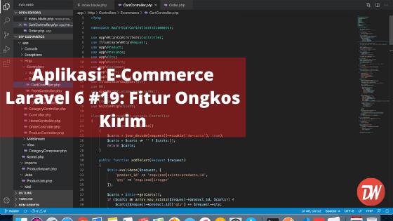 Aplikasi E-Commerce Laravel 6 #19: Fitur Ongkos Kirim