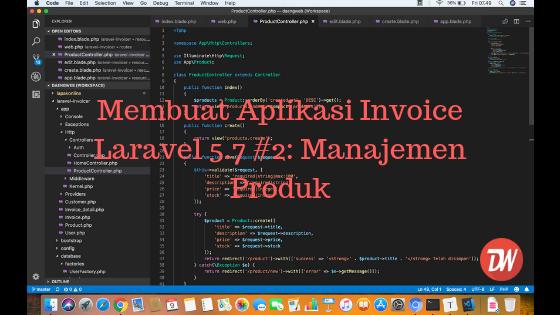 Membuat Aplikasi Invoice Laravel 5.7 #2: Manajemen Produk