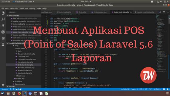 (Part 8) Membuat Aplikasi POS (Point of Sales) Laravel 5.6 - Laporan