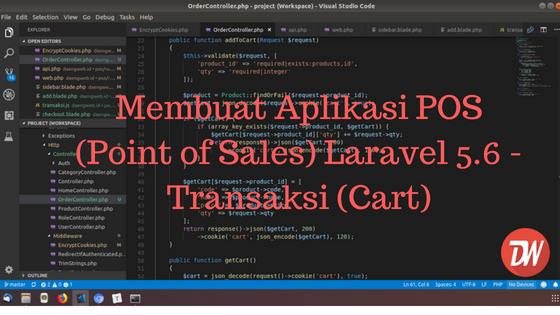 (Part 6) Membuat Aplikasi POS (Point of Sales) Laravel 5.6 - Transaksi (Cart)