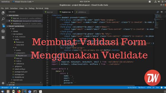 Membuat Validasi Form Menggunakan Vuelidate