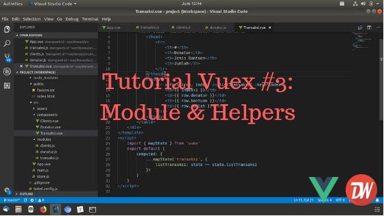 Tutorial Vuex #3: Module & Helpers