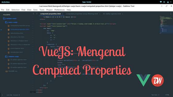 VueJS: Mengenal Computed Properties
