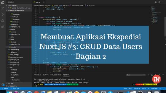 Membuat Aplikasi Ekspedisi NuxtJS #3: CRUD Data Users Bagian 2